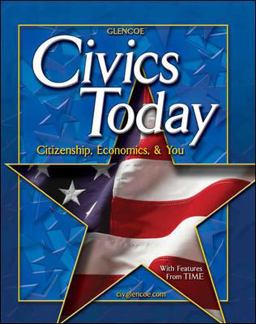 Civics Today; Citizenship, Economics, and You, Student Edition 2nd 9780078609701 Front Cover