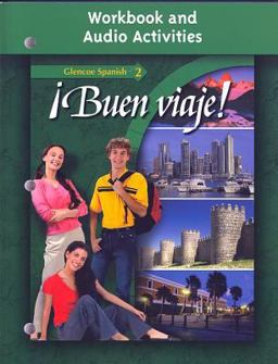 ï¿½Buen Viaje! Level 2, Workbook and Audio Activities Student Edition 3rd 9780078619724 Front Cover