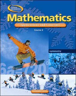 Mathematics: Applications and Concepts, Course 2, Student Edition