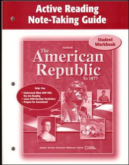 The American Republic to 1877, Active Note-Taking Guide, Student Edition