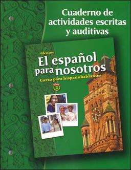 El Español para Nosotros: Curso para Hispanohablantes Level 2, Workbook & Audio Activities Student Edition