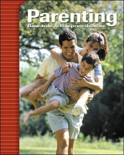 Parenting: Rewards &amp; Responsibilities, Student Edition 8th 9780078690570 Front Cover