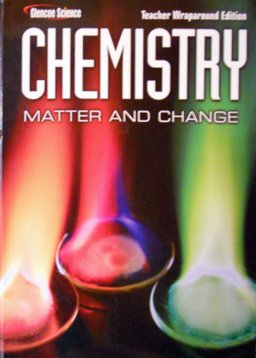 Glencoe Science: Chemistry Matter and Change Teacher Wraparound 1st 9780078750441 Front Cover