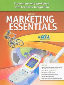 Marketing Essentials Student Activity Workbook with Academic Integration Marketing Essentials Student Activity Workbook with Academic Integration