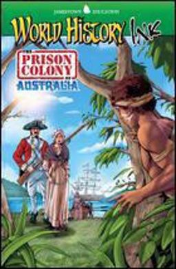 World History Ink the Prison Colony of Australia