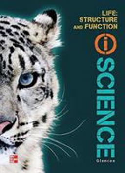 Glencoe Life IScience Module F: Structure and Function, Grade 7, Student Edition