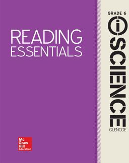 Glencoe IScience, Integrated Course 1, Grade 6, Reading Essentials, Student Edition