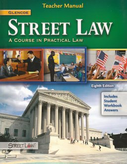 Street Law : A Course in Practical Law 8th 9780078895197 Front Cover