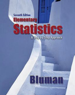 Bluman, Elementary Statistics: a Step by Step Approach, © 2009, 7e, Student Edition (Reinforced Binding) with Formula Card
