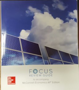 McConnell, Economics, 2018, 21e (AP Ed), AP Focus Review Guide