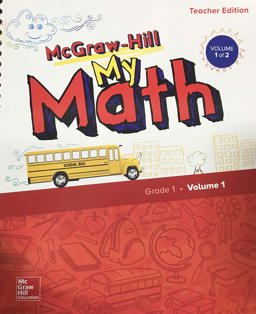 McGraw-Hill My Math, Grade 1, Teacher Edition, Volume 1
