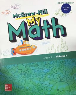 McGraw-Hill My Math, Grade 2, Teacher Edition, Volume 1