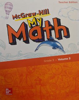 McGraw-Hill My Math, Grade 3, Teacher Edition, Volume 2