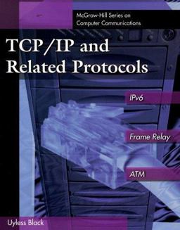 TCP/IP and Related Protocols Includes IPv6, Frame Relay and ATM 3rd 9780079132826 Front Cover