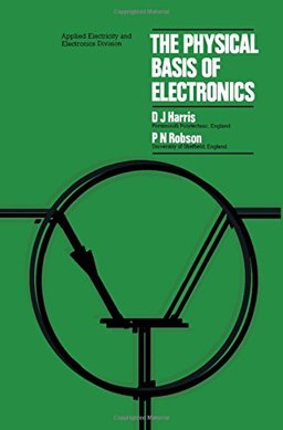 The Physical Basis of Electronics