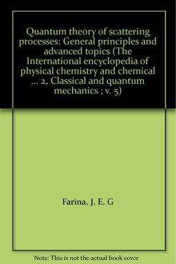 Quantum Theory of Scattering Processes