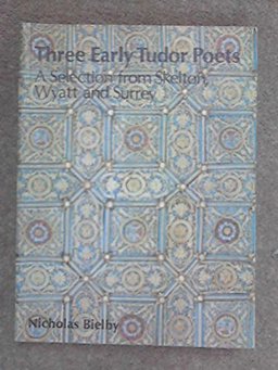 Three Early Tudor Poets Three Early Tudor Poets