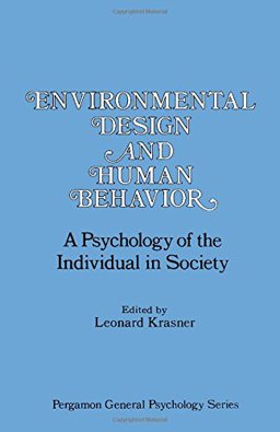 Environmental Design and Human Behavior