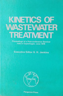 Kinetics of Wastewater Treatment, Copenhagen, Denmark, June 1979
