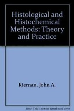 Histological and Histochemical Methods Theory and Practice 2nd 9780080362236 Front Cover