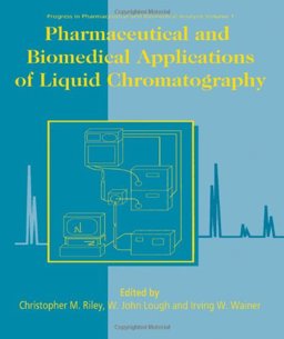Pharmaceutical and Biomedical Applications of Liquid Chromatography  9780080410098 Front Cover