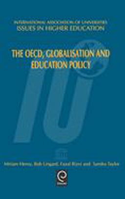 The OECD, Globalisation and Education Policy The OECD, Globalisation and Education Policy