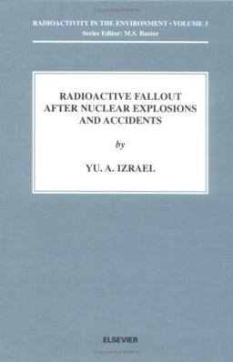 Radioactive Fallout after Nuclear Explosions and Accidents  9780080438559 Front Cover