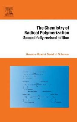 Chemistry of Radical Polymerization 2nd 9780080442860 Front Cover