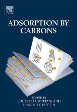 Adsorption by Carbons 2008 9780080444642 Front Cover