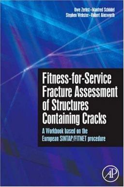 Fitness-For-Service Fracture Assessment of Structures Containing Cracks Fitness-For-Service Fracture Assessment of Structures Containing Cracks