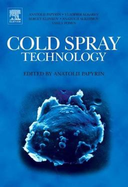 Cold Spray Technology  9780080451558 Front Cover