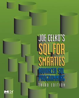 Joe Celko's SQL for Smarties Joe Celko's SQL for Smarties
