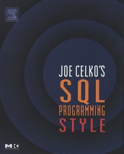 Joe Celko's SQL Programming Style Joe Celko's SQL Programming Style