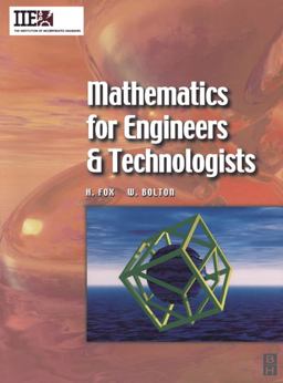 Mathematics for Engineers and Technologists Mathematics for Engineers and Technologists