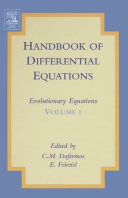 Handbook of Differential Equations: Evolutionary Equations