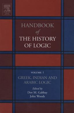 Greek, Indian and Arabic Logic Greek, Indian and Arabic Logic