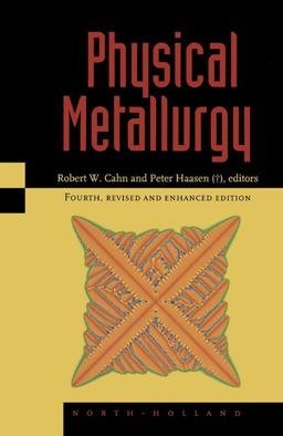 Physical Metallurgy Physical Metallurgy