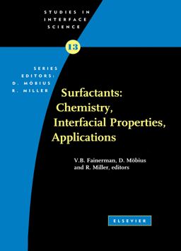 Surfactants: Chemistry, Interfacial Properties, Applications