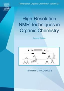 High-Resolution NMR Techniques in Organic Chemistry 2nd 9780080546285 Front Cover