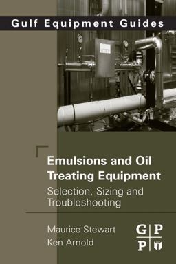 Emulsions and Oil Treating Equipment