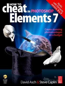 How to Cheat in Photoshop Elements 7 How to Cheat in Photoshop Elements 7
