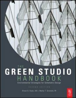 Green Studio Handbook Environmental Strategies for Schematic Design 2nd 9780080890524 Front Cover