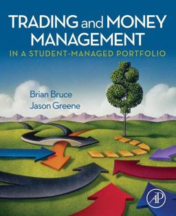 Trading and Money Management in a Student-Managed Portfolio Trading and Money Management in a Student-Managed Portfolio