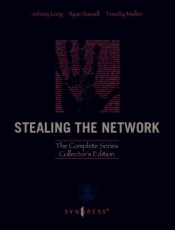 Stealing the Network: the Complete Series Collector's Edition, Final Chapter, and DVD