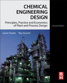 Chemical Engineering Design Principles, Practice and Economics of Plant and Process Design 2nd 9780080966595 Front Cover