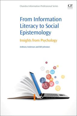 From Information Literacy to Social Epistemology From Information Literacy to Social Epistemology