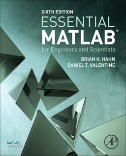 Essential MATLAB for Engineers and Scientists 6th 9780081008775 Front Cover