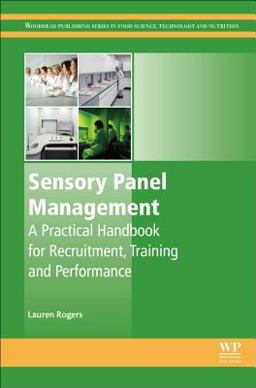 Sensory Panel Management A Practical Handbook for Recruitment, Training and Performance  9780081010013 Front Cover