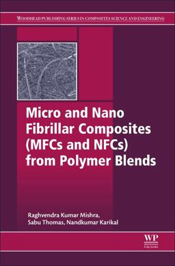 Micro and Nano Fibrillar Composites (MFCs and NFCs) from Polymer Blends Micro and Nano Fibrillar Composites (MFCs and NFCs) from Polymer Blends