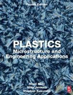 Plastics Microstructure and Engineering Applications 4th 9780081024997 Front Cover